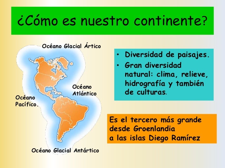 ¿Cómo es nuestro continente?            Océano Glacial Ártico                                     • Diversidad de paisajes...