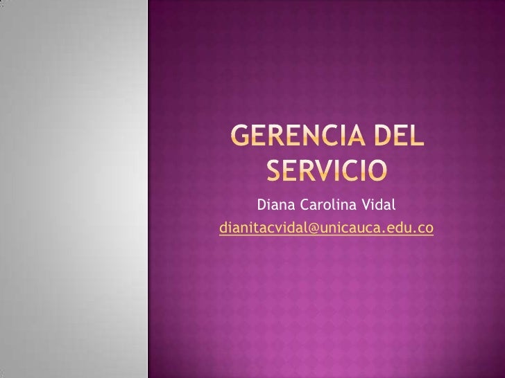 GERENCIA DEL SERVICIO gerencia del servicio: