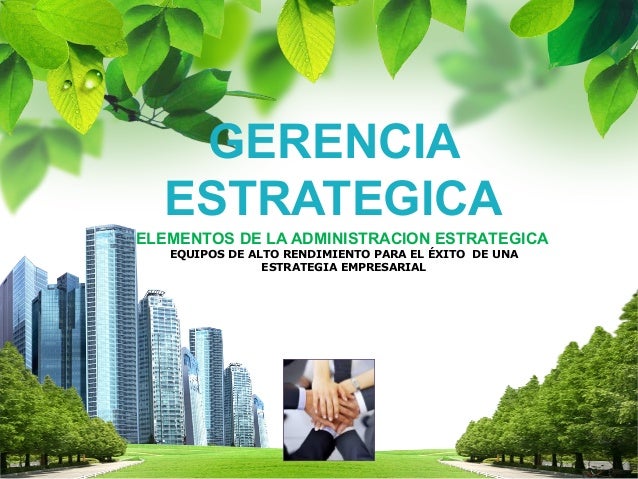 GERENCIA ESTRATEGICA ADMINISTRACION gerencia estrategica administracion: