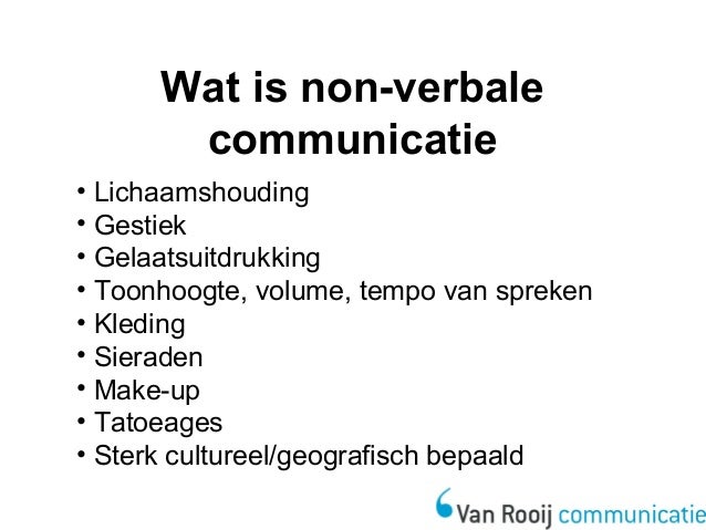 Gerlach instituut; jaar 1, les 5; non verbale communicatie.ppt