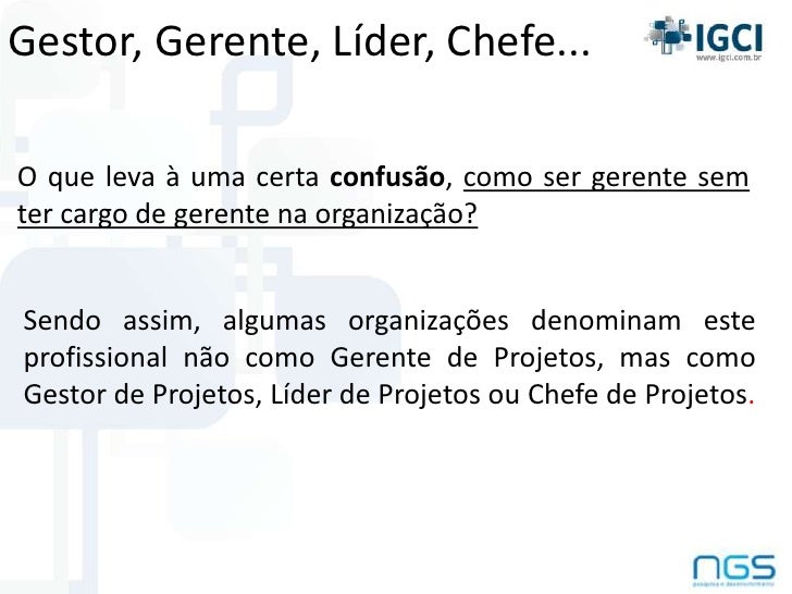 Gestor, gerente, lider ou chefe de projetos? Gestor, gerente, lider ou chefe de projetos?
