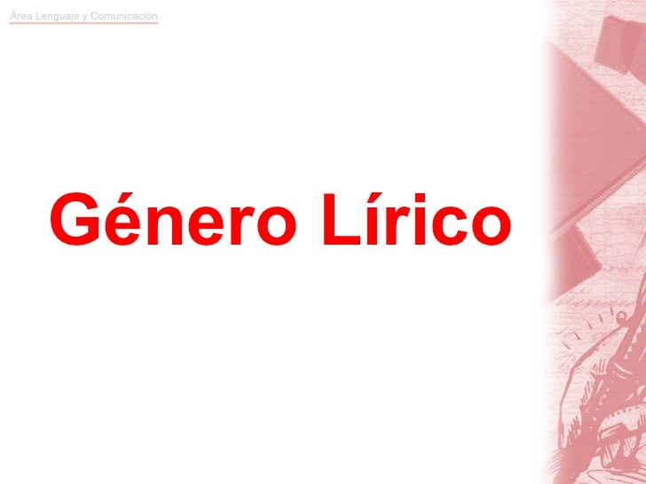 GENERO LIRICO CARACTERISTICAS genero lirico caracteristicas: