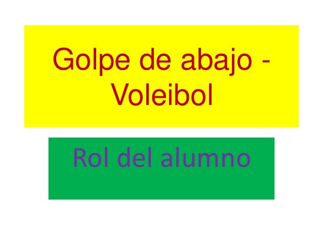 GOLPE VOLEIBOL golpe voleibol: