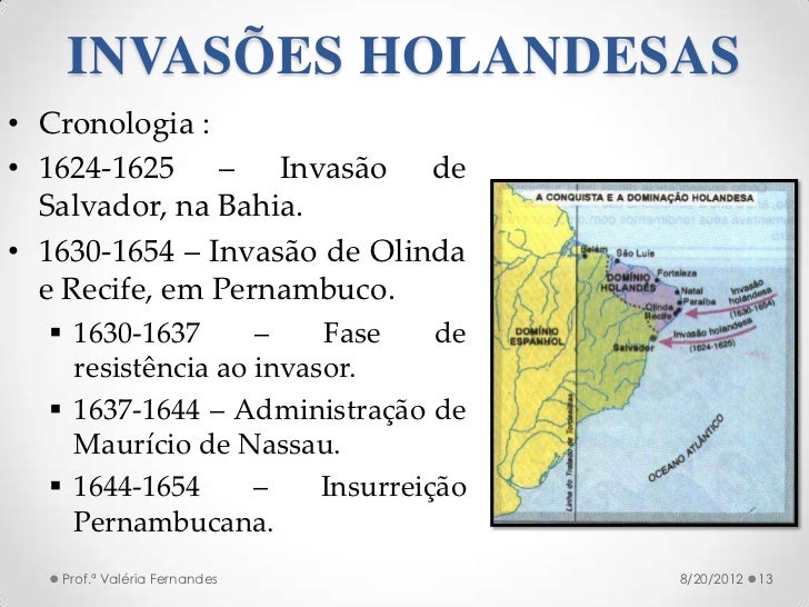 Explique Quais Fatores Levaram A Expulsão Dos Holandeses De Pernambuco