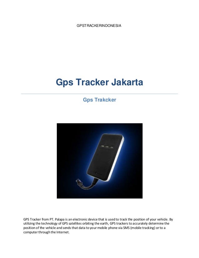 Gpstrackerindonesia Gps Tracker Jakarta Gps Trakcker Gps Tracker From Pt Palapa Is An Electronic Device Gpstrackerindonesia Gps Tracker Jakarta Gps Trakcker Gps Tracker From Pt Palapa Is An Electronic Device