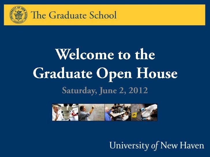 University of New Haven Graduate School Open House June 2012