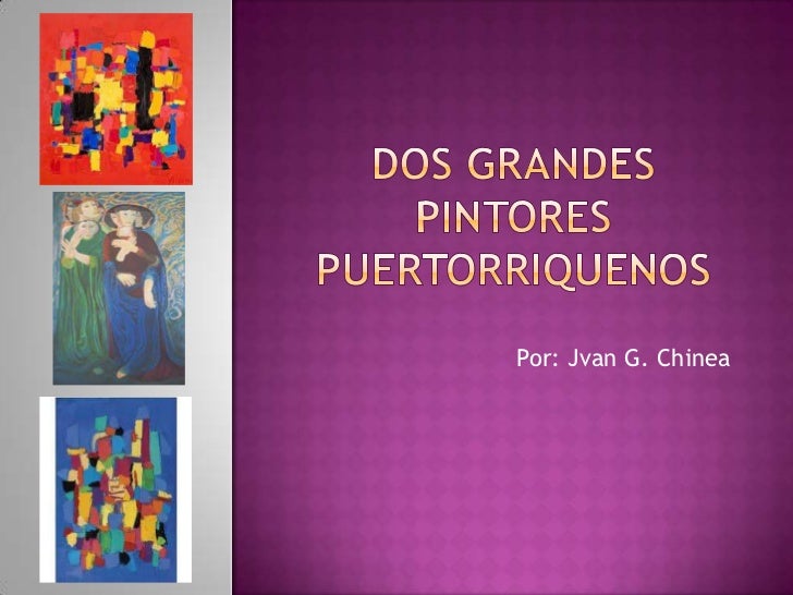 Grandes pintores de puerto rico Grandes pintores de puerto rico
