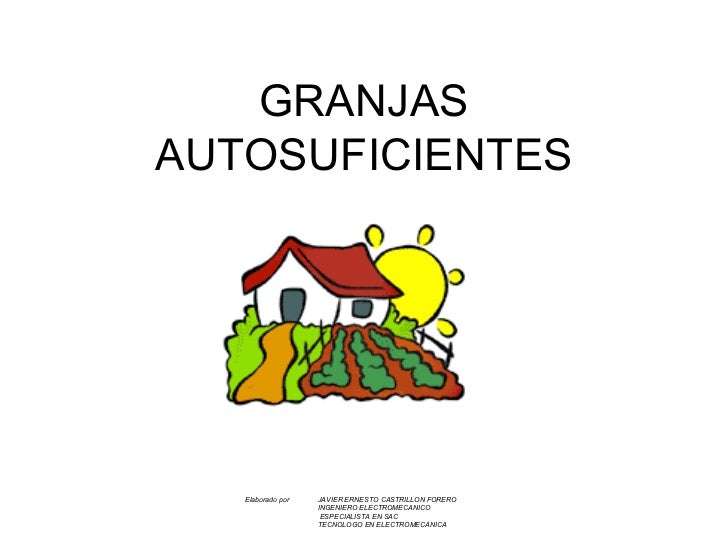 UNA GRANJA INTEGRAL una granja integral: