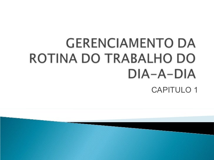 Gerenciamento da Rotina do Dia a Dia - 1