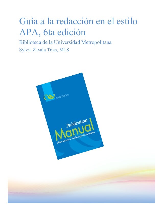 Guía de redacción de documentos - Estilo APA 6ta edición