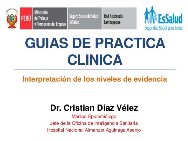 Guias de practica clinica. interpretacion niveles evidencia Guias de practica clinica. interpretacion niveles evidencia