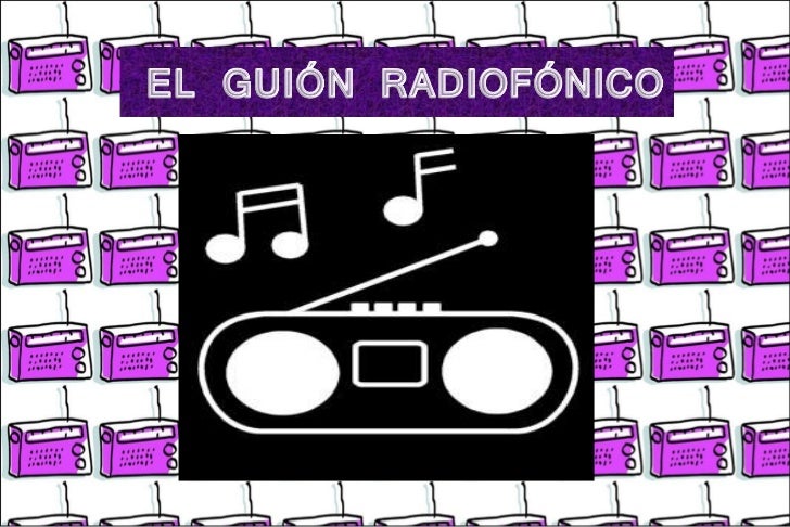 GUION RADIOFONICO guion radiofonico: