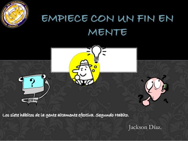 COMENZAR CON UN FIN EN LA MENTE comenzar con un fin en la mente: