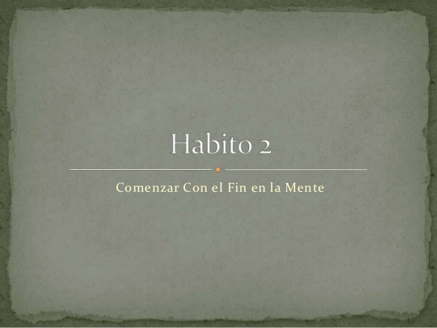 COMENZAR CON UN FIN EN LA MENTE comenzar con un fin en la mente: