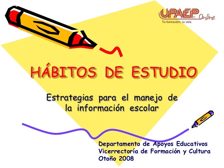 ESTRATEGIAS DE HABITOS DE ESTUDIO estrategias de habitos de estudio: