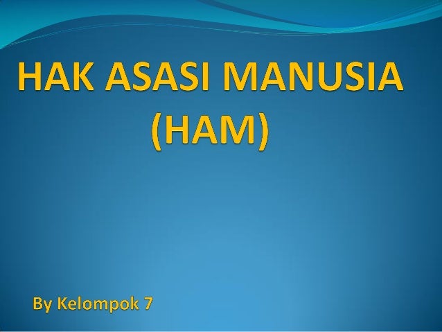 hak asasi manusia hak asasi manusia