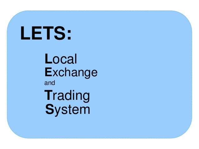 Lets local trading system