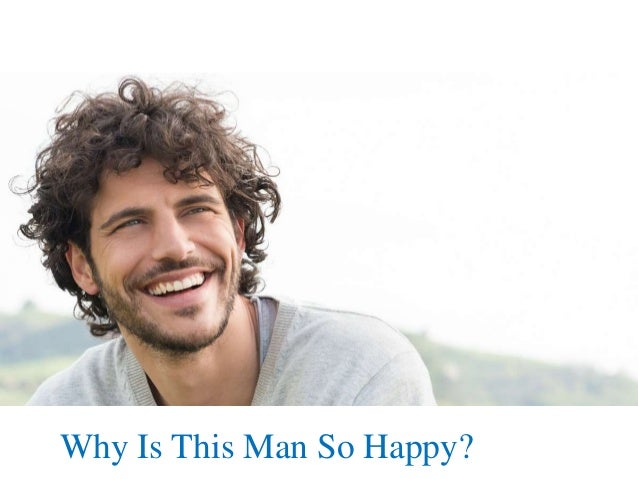 Why Is This Man So Happy? 