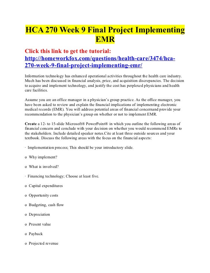 hca 270 final project implementing emr powerpoint presentation Hca 270• hca 270 entire course • • for more classes visit wwwsnaptutorialcom • • •. hca 270 final project implementing emr powerpoint presentation Hca 270• hca 270 entire course • • for more classes visit wwwsnaptutorialcom • • •.