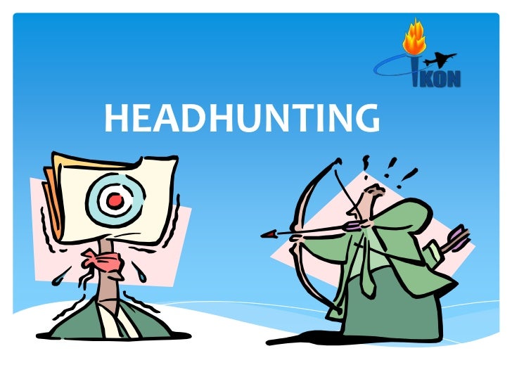 Head Hunting