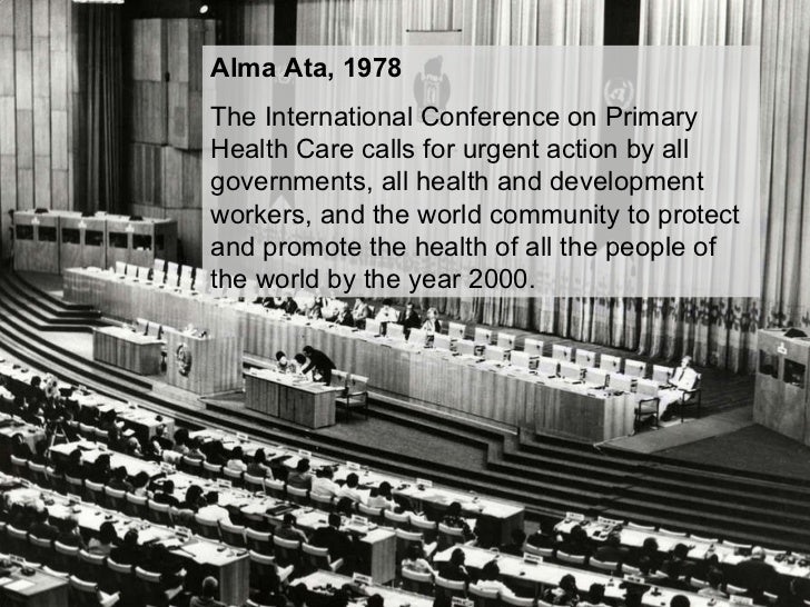 the alma ata declaration Ever since the who/unicef alma-ata declaration in 1978, strengthening the primary health care has increasingly been considered to be of. the alma ata declaration Ever since the who/unicef alma-ata declaration in 1978, strengthening the primary health care has increasingly been considered to be of.
