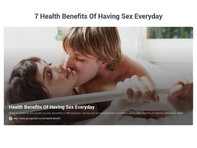 Is It Healthy To Have Sex Everyday 41