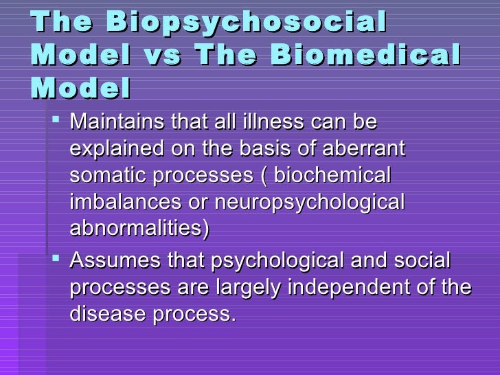 biomedical model of health The context of health psychology 1 introduction to health a further discipline that challenged the biomedical model of health was behavioural medicine,. biomedical model of health The context of health psychology 1 introduction to health a further discipline that challenged the biomedical model of health was behavioural medicine,.