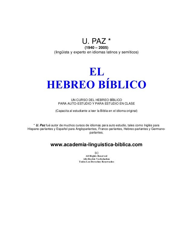 U. PAZ *                                     (1940 – 2005)                  (lingüista y experto en idiomas latinos y semí...