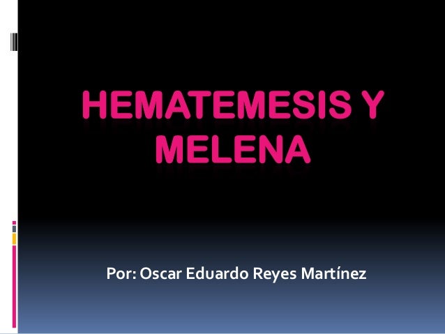 Hematemesis y melena