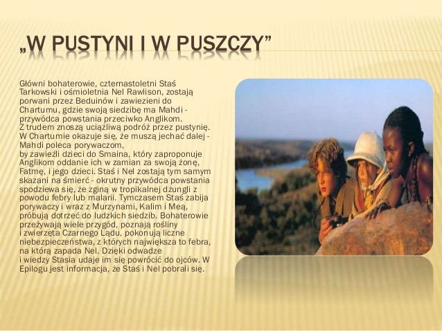 Staś W Pustyni Iw Puszczy Charakterystyka
