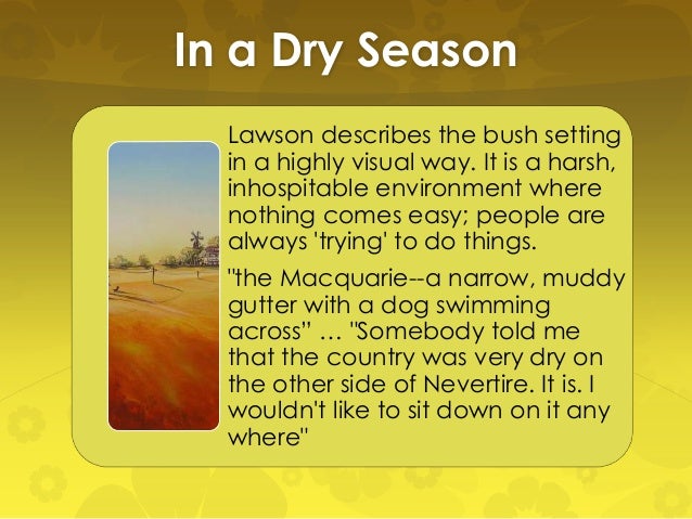 Henry Lawson in a dry season quotes Henry Lawson in a dry season quotes