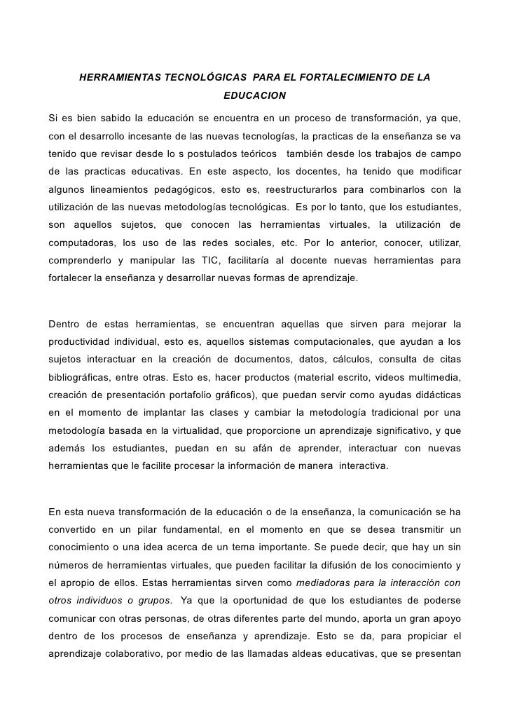 HERRAMIENTAS TECNOLÓGICAS PARA EL FORTALECIMIENTO DE LA
                                      EDUCACION

Si es bien sabido...