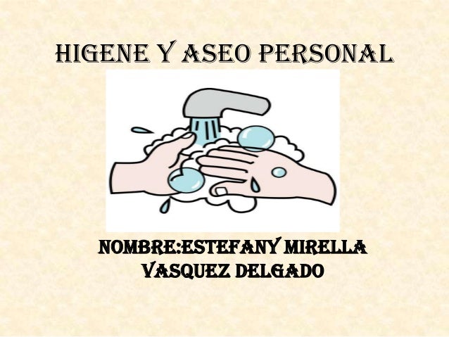 Higene y aseo personal