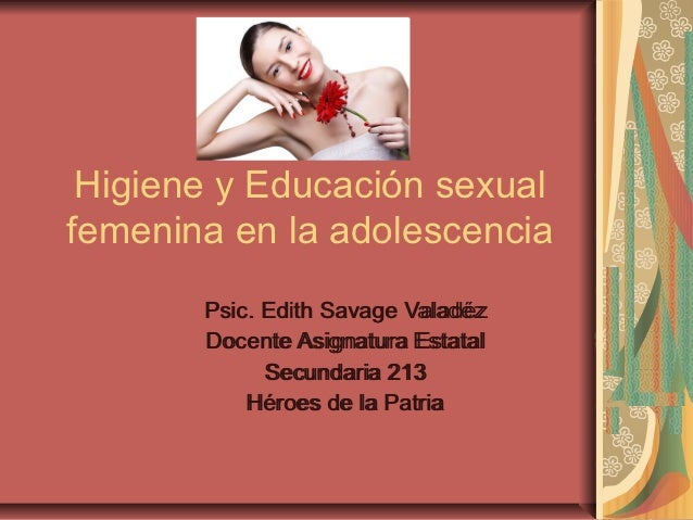 HIGIENE SEXUAL higiene sexual: