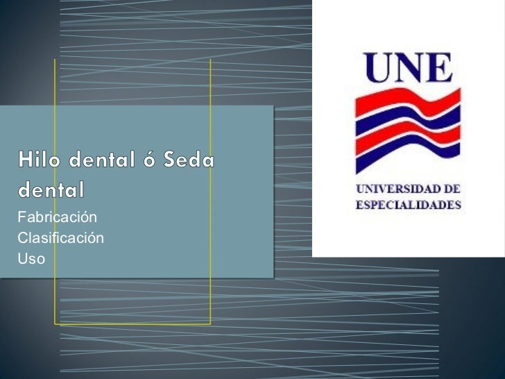 HILO DENTAL SEDA HILO DENTAL hilo dental seda hilo dental: