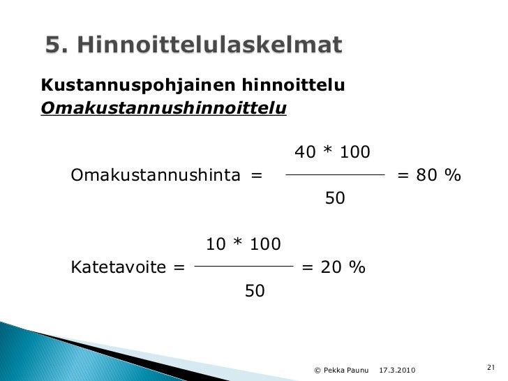 http://image.slidesharecdn.com/hinnoittelumatkpalvtuotteistaminen2010-120316061732-phpapp02/95/hinnoittelu-matk-palvtuotteistaminen2010-21-728.jpg?cb=1331881235
