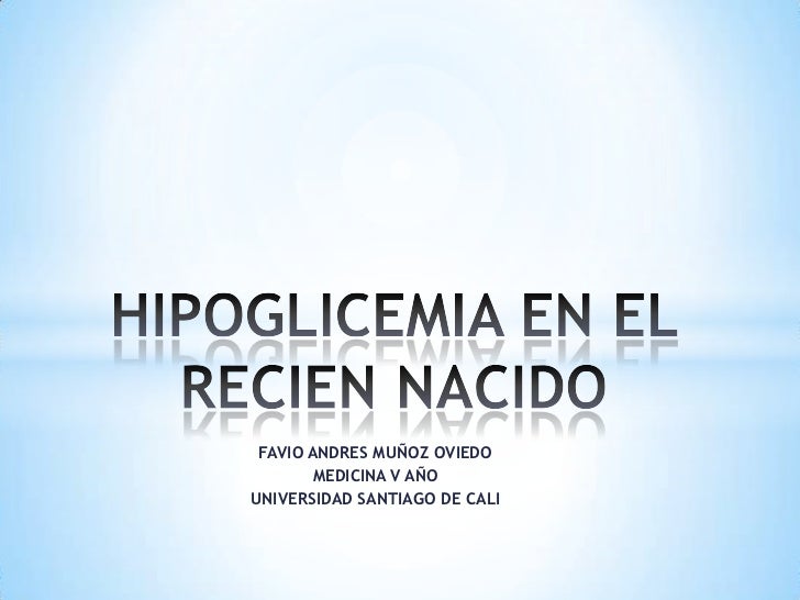 GLUCOSA RECIEN NACIDO glucosa recien nacido: