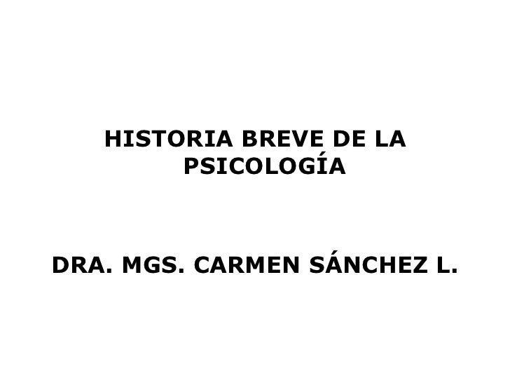 HISTORIA PSICOLOGIA BREVE RESUMEN historia psicologia breve resumen: