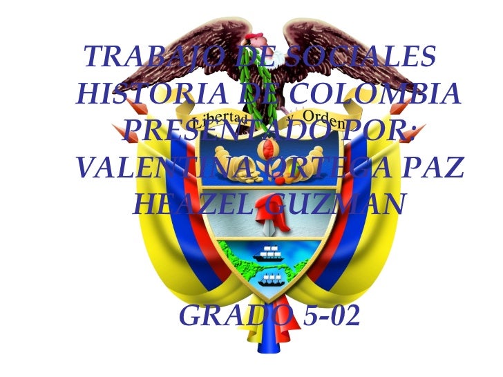 Historia de colombia valentina y heazel Historia de colombia valentina y heazel