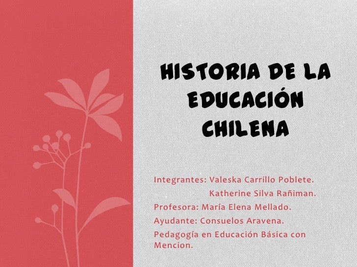 HISTORIA DE LA CHILENA historia de la chilena: