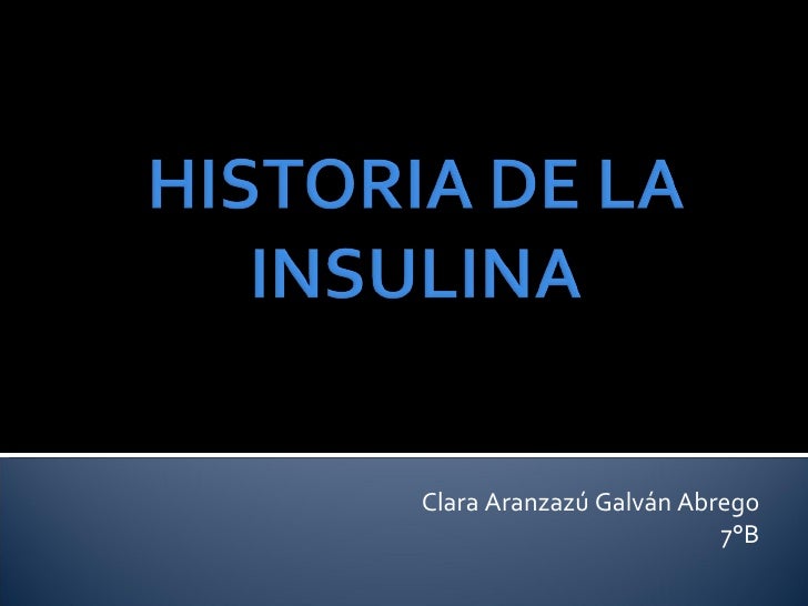 Historia De La Insulina Historia De La Insulina