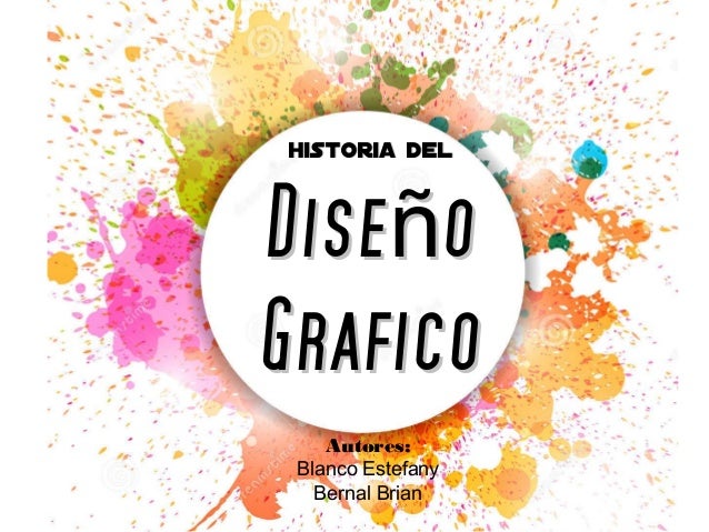 HISTORIA DEL DISENO GRAFICO historia del diseno grafico: