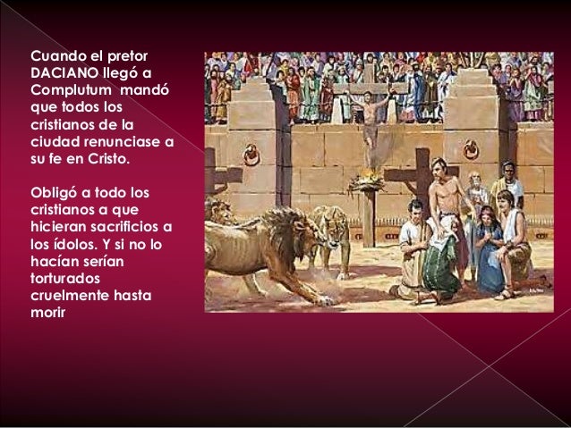 Había dos niños cristianos que se llamaban Justo y Pastor, que se
enfadaron mucho con todo esto y decidieron ir hablar con...