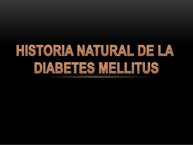 Historia natural de la diabetes Historia natural de la diabetes