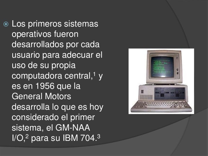 Historia y evolucion de los sistemas operativos