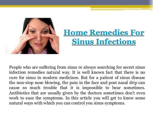 Is There A Natural Way To Cure A Sinus Infection Is There A Natural Way To Cure A Sinus Infection