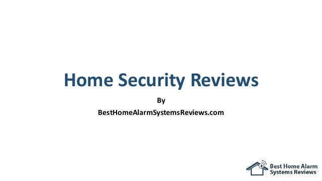 home security services reviews 28 images a review of home security services reviews 28 images a review of