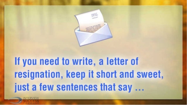 do you need to write a resignation letter We've got a range of sample resignation letter templates to suit just about any writing accounting a more formal resignation letter may be just what you need. do you need to write a resignation letter We've got a range of sample resignation letter templates to suit just about any writing accounting a more formal resignation letter may be just what you need.