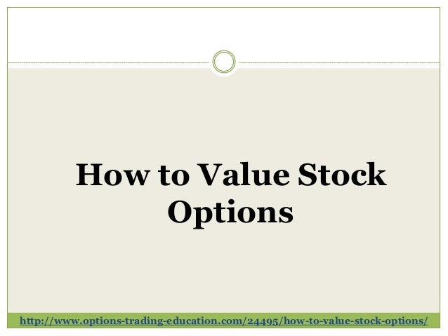 How to value stock options for an estate