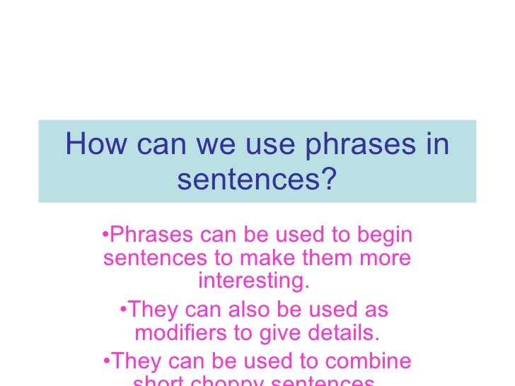 how can we use phrases in sentences phrases that can be used in essays